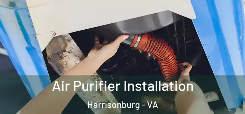  Air Purifier Installation Harrisonburg - VA
