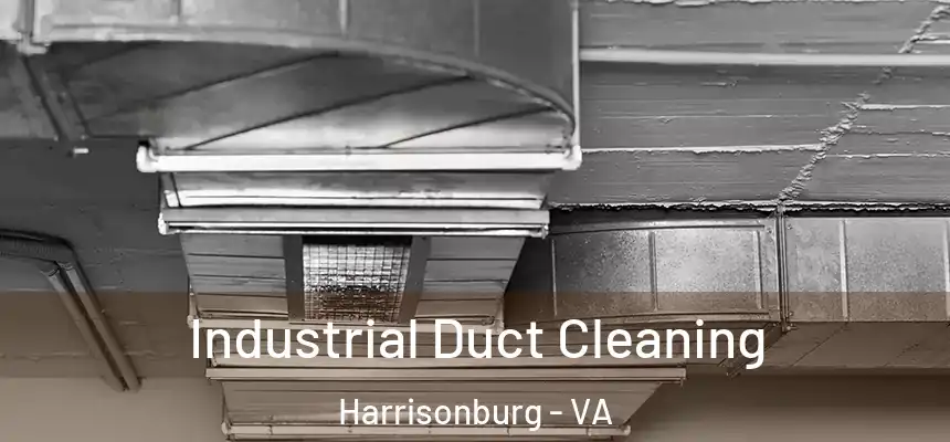  Industrial Duct Cleaning Harrisonburg - VA