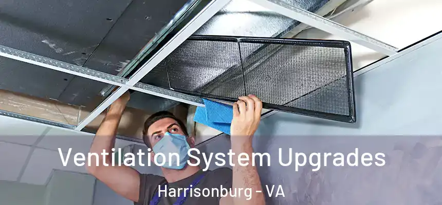  Ventilation System Upgrades Harrisonburg - VA